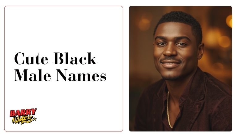 Cute Black Male Names