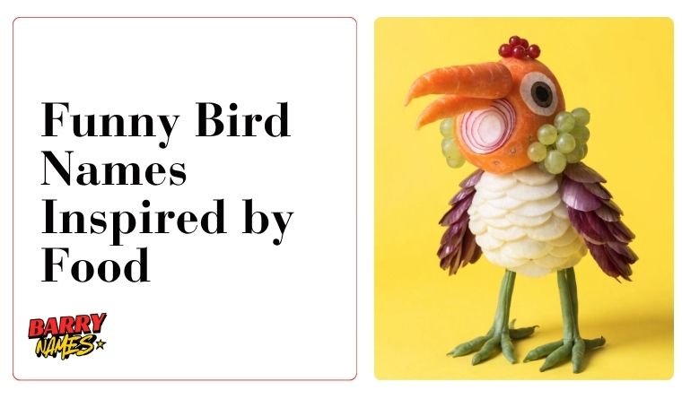 Funny Bird Names Inspired by Food