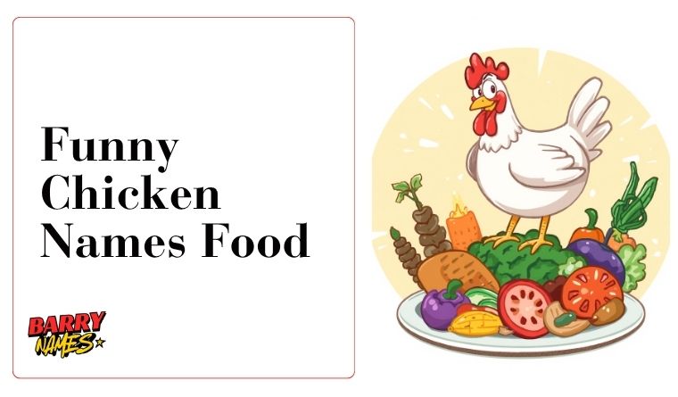 Funny Chicken Names Food