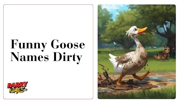 Funny Goose Names Dirty