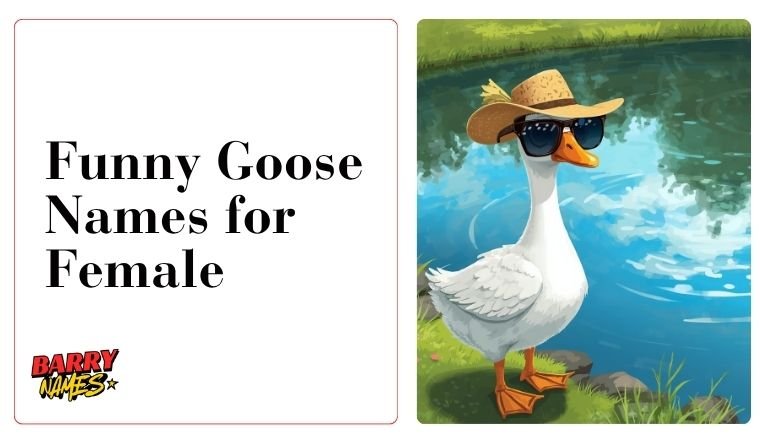Funny Goose Names for Female