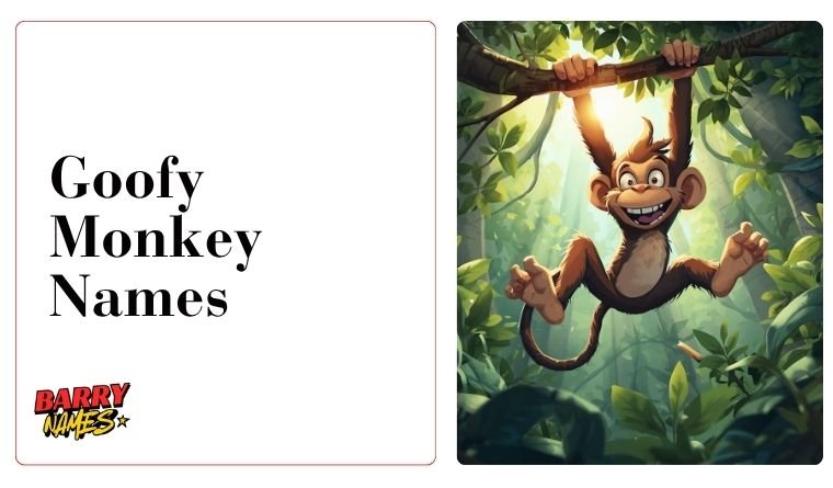 Goofy Monkey Names