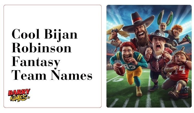 Cool Bijan Robinson Fantasy Team Name