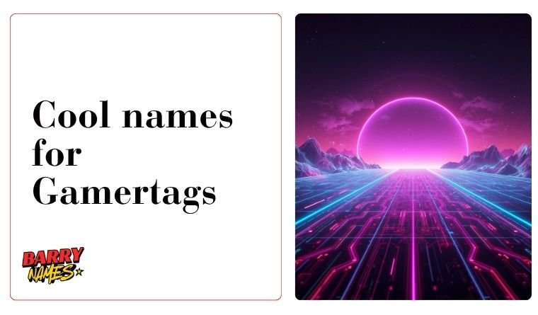 Cool names for Gamertags
