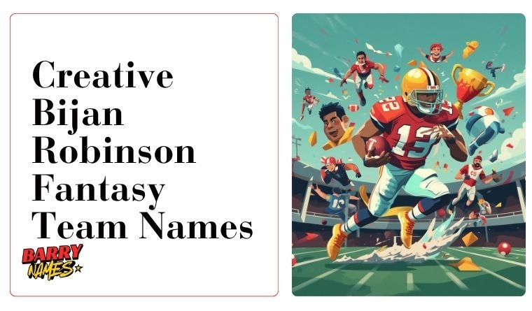 Creative Bijan Robinson Fantasy Team Names