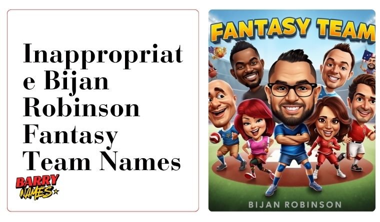 Inappropriate Bijan Robinson Fantasy Team Names