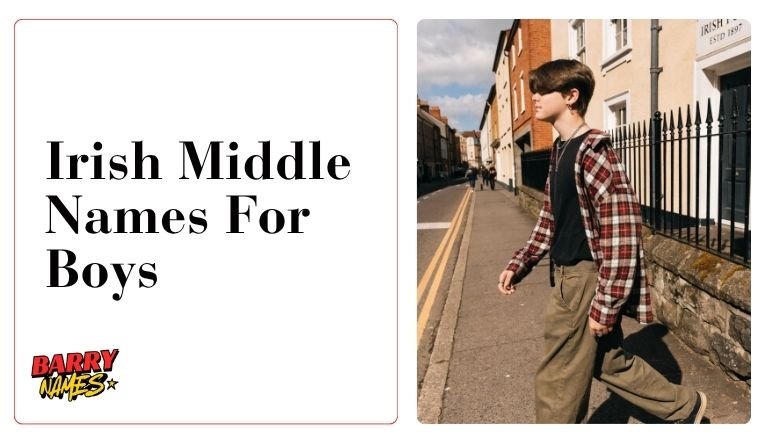 Irish Middle Names For Boys