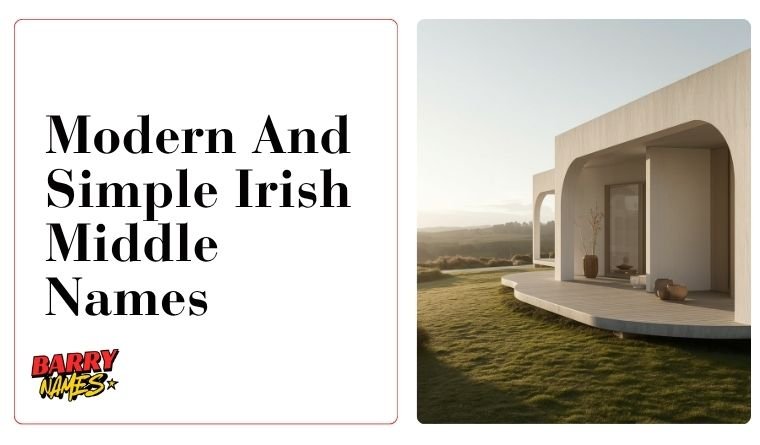 Modern And Simple Irish Middle Names