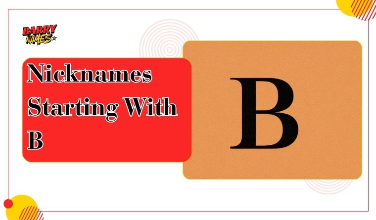 Nicknames Starting With B