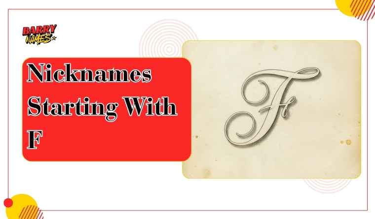 Nicknames Starting With F