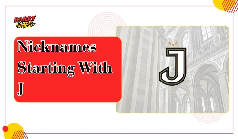 Nicknames Starting With J