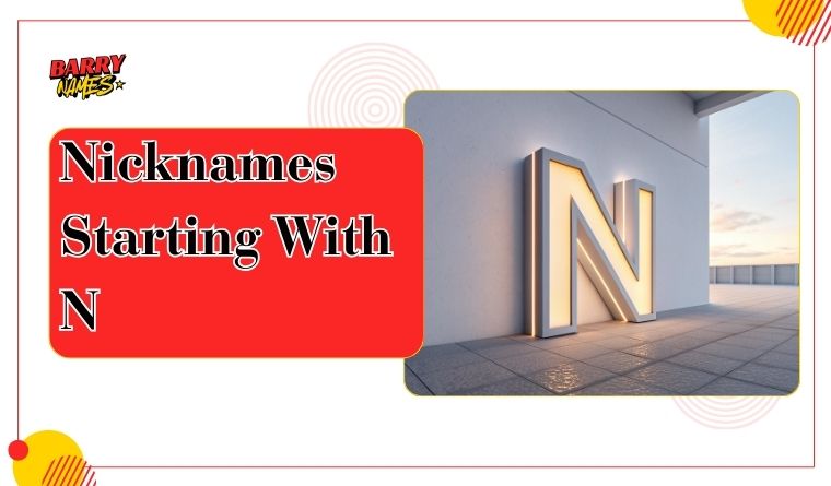 Nicknames Starting With N