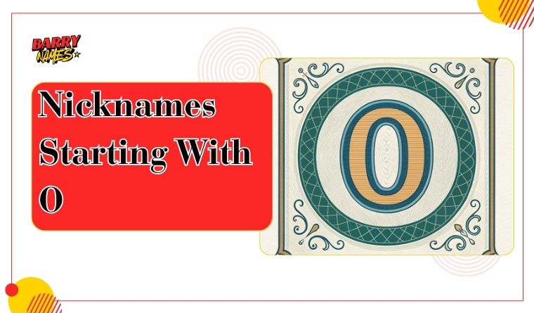 Nicknames Starting With O