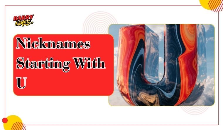 Nicknames Starting With U