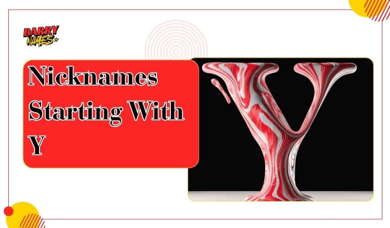 Nicknames Starting With Y