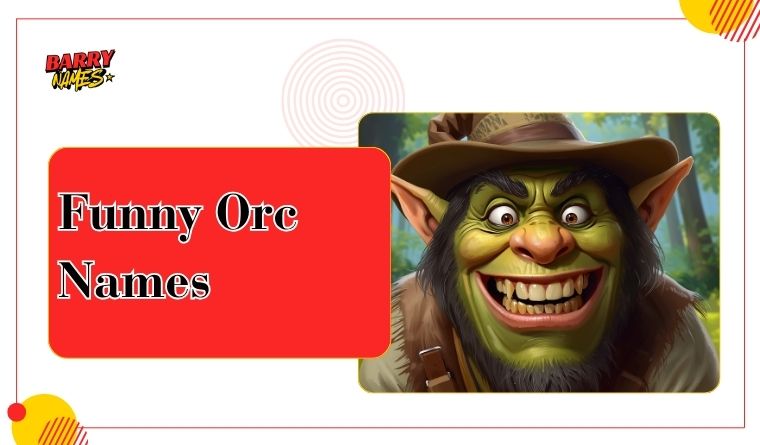 Funny Orc Names
