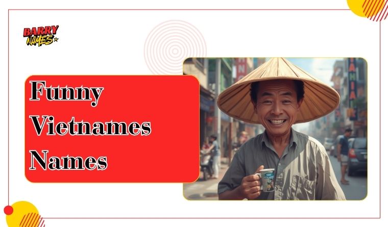 Funny Vietnamese Names