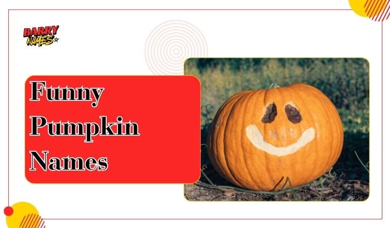 Funny Pumpkin Names