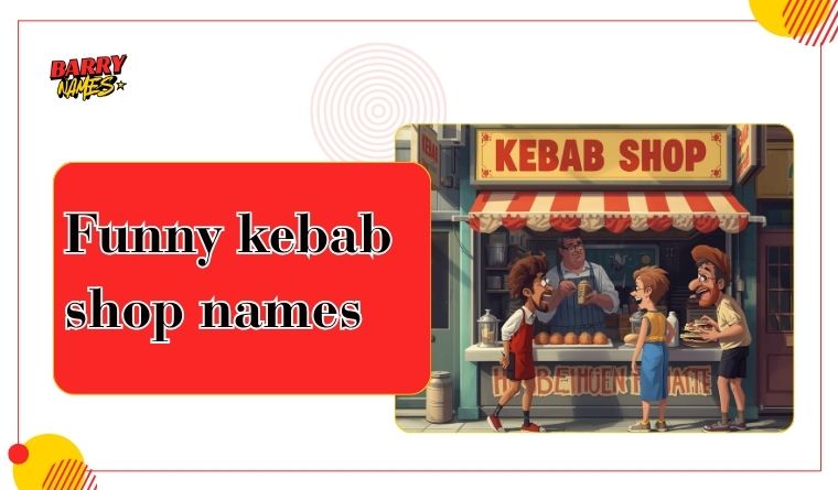 Funny kebab shop names