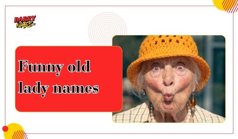 Funny old lady names