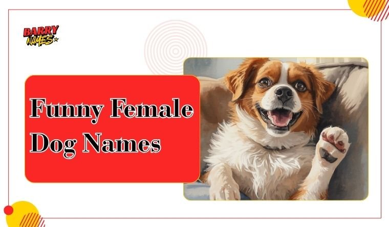 Funny Female Dog Names