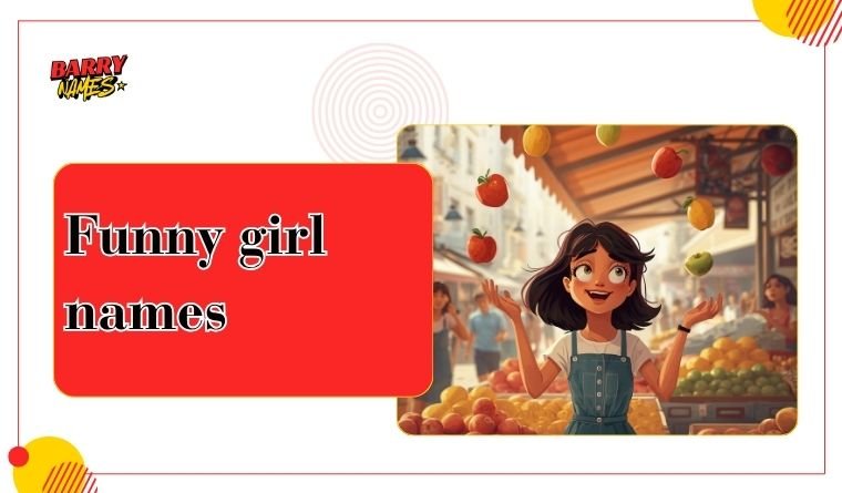 Funny girl names